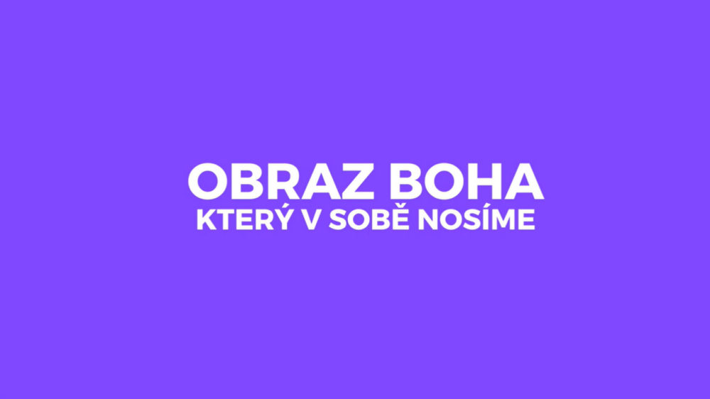 Obraz Boha, který v sobě nosíme